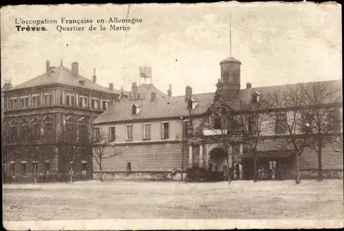 Ak Trier an der Mosel, Trèves, Quartier de la Marne, Außenansicht