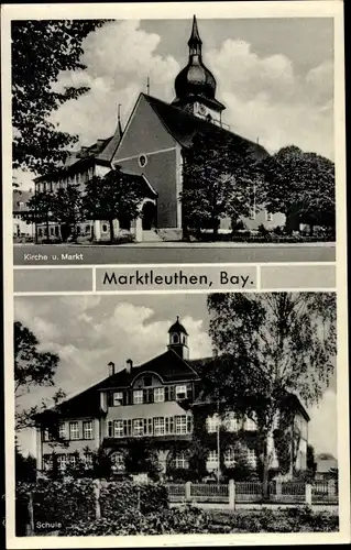 Ak Marktleuthen im Fichtelgebirge, Kirche, Markt, Schule