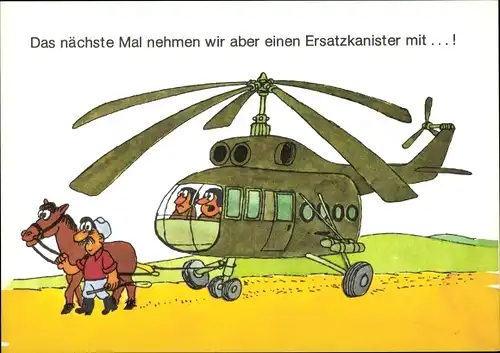 Künstler Ak Jankofsky, Heinz, Das nächste Mal nehmen wir einen Ersatzkanister mit, NVA Hubschrauber
