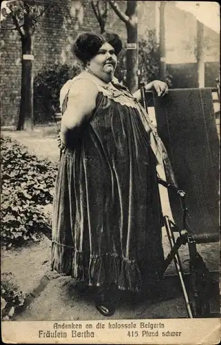 Ak Die kolossale Belgerin, Fräulein Bertha, 415 Pfund schwer