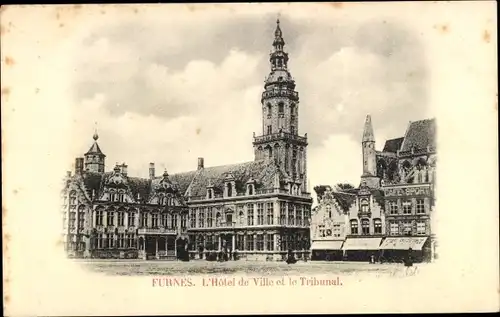 Ak Furnes Veurne Westflandern, L'Hotel de Ville et le Tribunal