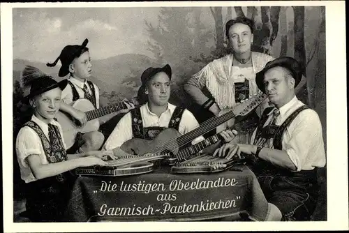 Ak Garmisch Partenkirchen in Oberbayern, Die lustigen Oberlandler