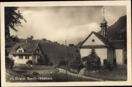 Ak Bürglen Kt Uri Schweiz, Kapelle, Schulhaus