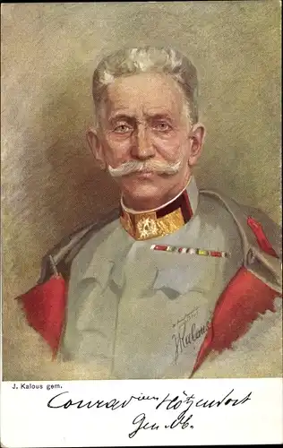Künstler Ak Kalous, J., Generalstabschef Konrad von Hötzendorf, Portrait, Uniform