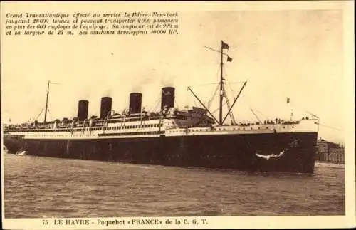 Ak Le Havre Seine-Maritime, Le Paquebot France, CGT French Line, Transatlantique