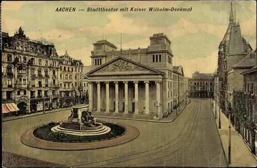 Ak Aachen in Nordrhein Westfalen, Stadttheater mit Kaiser Wilhelm-Denkmal