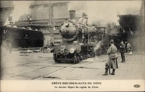 Ak Calais Pas de Calais, Französische Eisenbahn No 2651, Greve des Cheminots du Nord