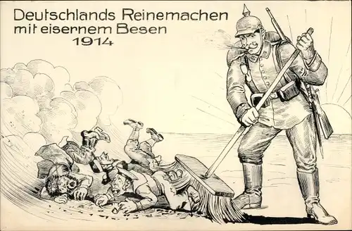 Ak Deutschlands Reinemachen mit eisernem Besen 1914, Deutscher Soldat beim Fegen, Propaganda