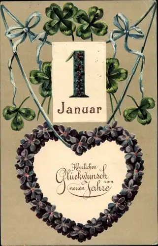 Präge Ak Glückwunsch Neujahr, Kalenderblatt, Kleeblätter, Herz aus Veilchen