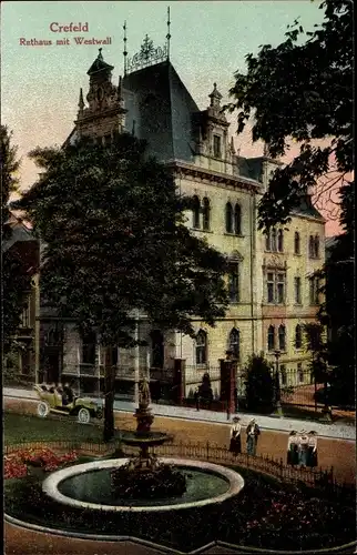 Ak Krefeld am Niederrhein, Rathaus mit Westwall, Brunnen, Straßenpartie