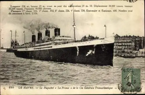 Ak Le Havre Seine Maritime, Le Paquebot La France, de la cie Generale Transatlantique