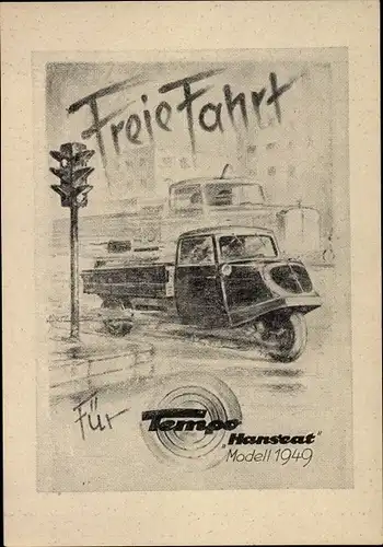 Künstler Ak Freie Fahrt für Tempo Hanseat, Modell 1949, Ampel, Kreuzung, Nutzfahrzeug