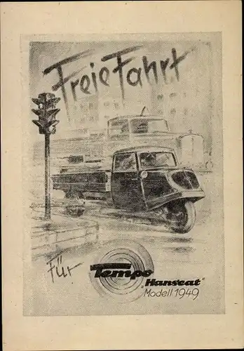 Künstler Ak Freie Fahrt für Tempo Hanseat, Modell 1949, Ampel, Kreuzung, Nutzfahrzeug