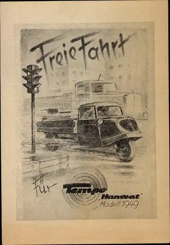 Künstler Ak Freie Fahrt für Tempo Hanseat, Modell 1949, Ampel, Kreuzung, Nutzfahrzeug