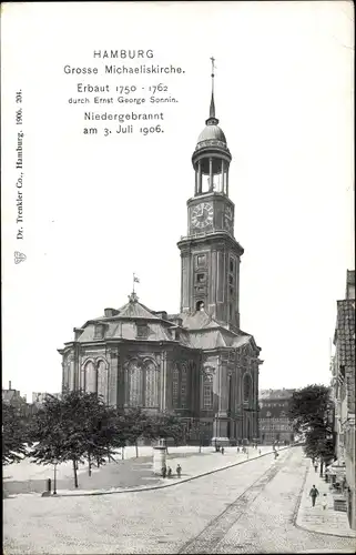 Ak Hamburg, Michaeliskirche, erbaut 1750-1792, niedergebrannt am 3. Juli 1906