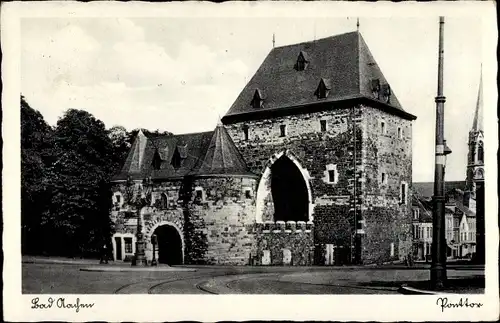 Ak Aachen in Nordrhein Westfalen, Ponttor