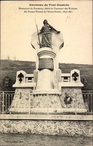 Ak Toul Meurthe et Moselle, Monument de Fontenoy, Victimes des Francs-Tireurs de l'Avant Garde 1870