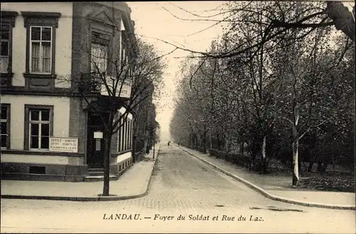 Ak Landau in der Pfalz, Foyer du Soldat et Rue du Lac