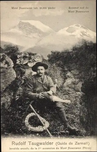 Ak Mont Huascaran Peru, Rudolf Taugwalder, Guide de Zermatt