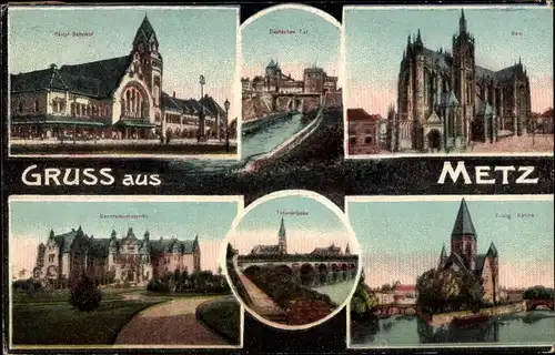 Ak Metz Moselle, Kirche, Dom, Deutsches Tor, Evang. Kirche, Hauptbahnhof