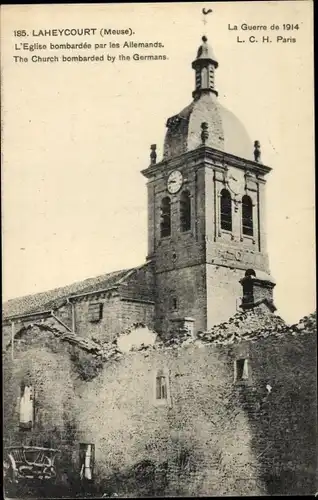 Ak Laheycourt Meuse, L'Eglise bombardee par les Allemands, La Guerre 1914, Kirche