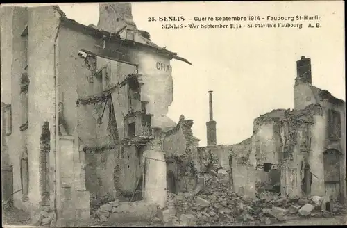 Ak Senlis Oise, Guerre Septembre 1914, Faubourg St. Martin, Ruinen