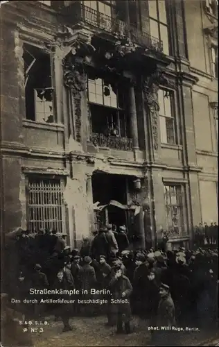 Ak Berlin Mitte, Straßenkämpfe 1918, Das durch Artilleriefeuer beschädigte Schloss