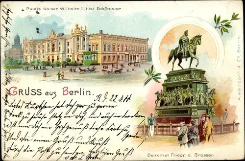 Litho Berlin Mitte, Palais Kaiser Wilhelm I., Denkmal Friedrich des Grossen