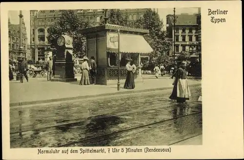 Ak Berlin Mitte, Normaluhr auf dem Spittelmarkt, 7 Uhr 5 Minuten, Rendezvous