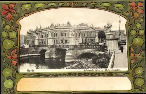 Passepartout  Ak Berlin Mitte, Schlossbrücke mit Ruhmeshalle