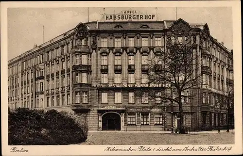 Ak Berlin Kreuzberg, Askanischer Platz, Hotel Habsburger Hof, Inh. Fritz Otto