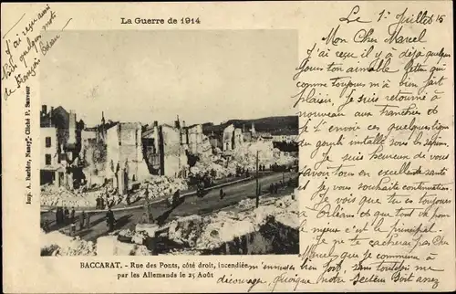 Ak Baccarat Meurthe et Moselle, Rue des Ponts, incendiee par les Allemands le 25 Aout 1914