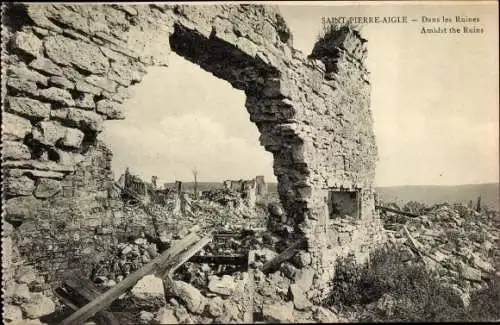 Ak Saint Pierre Aigle Aisne, Dans les Ruines, Ruinen