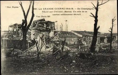 Ak Ville sur Tourbe Marne, la Grande Guerre 191-18, En Champagne, coin de ce canton detruit