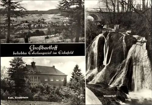 Ak Großbartloff im Eichsfeld, Katholisches Kinderheim, Wasserfall, Fernblick zum Ort