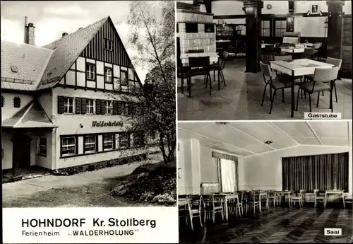 Ak Hohndorf im Erzgebirgsvorland, Ferienheim Walderholung, Gaststube, Saal, Außenansicht
