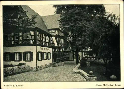 Ak Koblenz in Rheinland Pfalz, Gasthaus Weindorf, Haus Mosel, Saar Ruwer