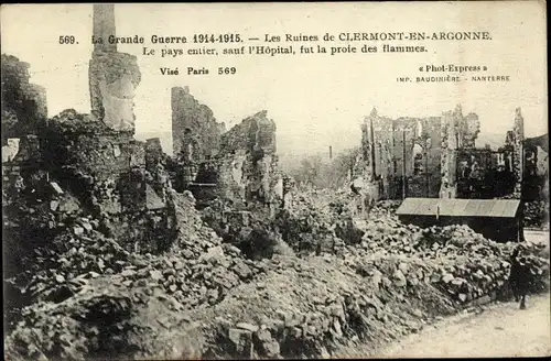 Ak Clermont en Argonne Lothringen Meuse, La Grande Guerre 1914-1915, Les Ruines
