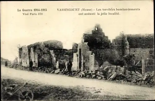 Ak Vassincourt Meuse, Les terribles bombardements ont aneanti la jolie localite, La Guerre 1914-1915