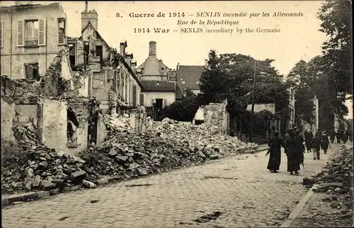 Ak Senlis Oise, Incendie par les Allemands, Rue de la Republique, I. WK