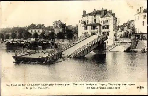 Ak Lagny Thorigny Seine et Marne. Le Pont de fer, Zerstörte Brücke, Ruinen