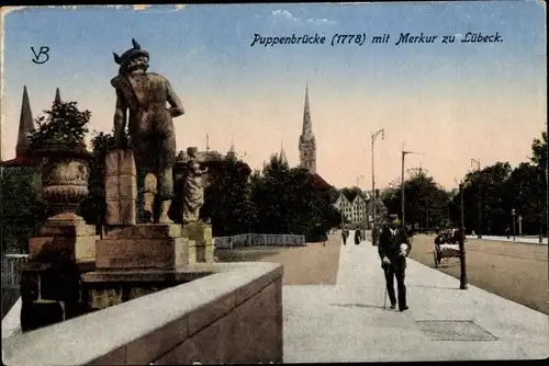 Ak Hansestadt Lübeck, Puppenbrücke 1778 mit Merkur, Passanten