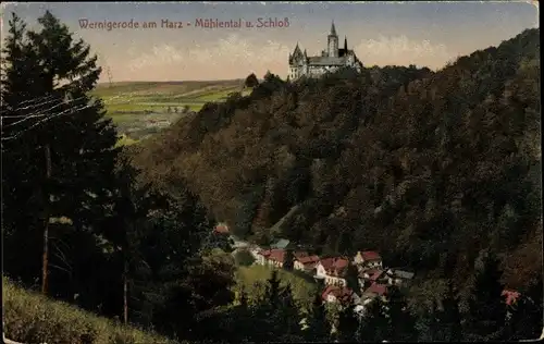 Ak Wernigerode am Harz, Mühlental und Schloß