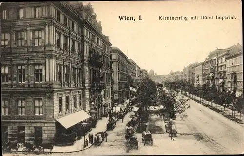 Ak Wien 1 Innere Stadt Österreich, Kärntnerring mit Hotel Imperial