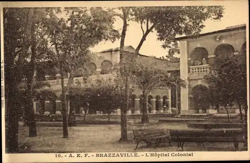 Ak Brazzaville Französisch Kongo, L'Hopital Colonial