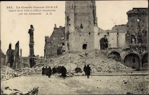 Ak Arras Pas de Calais, Aspect de la Ville bombardee par les Allemands, Kriegszerstörungen