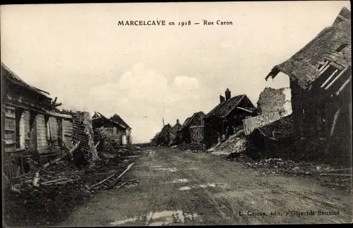 Ak Marcelcave Somme, Rue Caron en 1918, Kriegszerstörungen