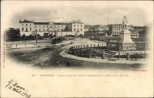 Ak Toulouse Haute Garonne, Statue Riquet, Ecole Veterinaire, Obelisque