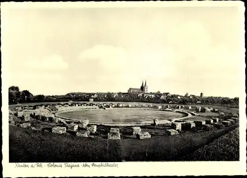 Ak Xanten am Niederrhein, Colonia Trajana, röm. Amphitheater