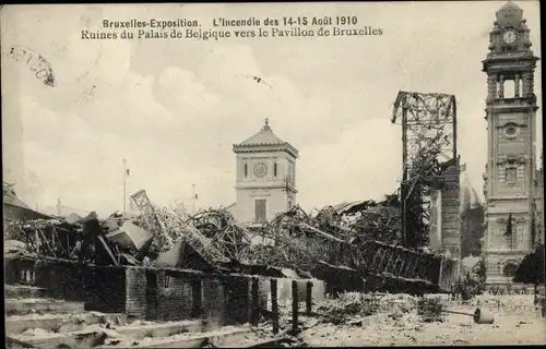 Ak Bruxelles Brüssel, Weltausstellung 1910, Incendie, Les Ruines du Palais de la Belgique